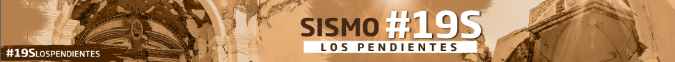 Sismo #19S: Los pendientes